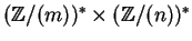 $({\mathbb{Z} }/(m))^\ast \times ({\mathbb{Z} }/(n))^\ast$