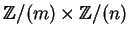 ${\mathbb{Z} }/(m) \times {\mathbb{Z} }/(n)$