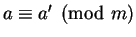 $a \equiv a' \pmod m$