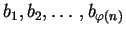 $b_1, b_2, \ldots, b_{\varphi(n)}$