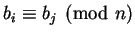$b_i \equiv b_j \pmod n$