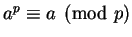 $a^p \equiv a \pmod p$