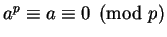 $a^p \equiv a \equiv 0 \pmod p$