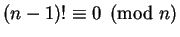 $(n-1)! \equiv 0 \pmod n$