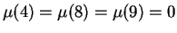 $\mu(4) = \mu(8) = \mu(9) = 0$