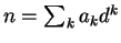$n = \sum_k a_k d^k$