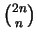 $\binom{2n}{n}$