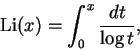 \begin{displaymath}\operatorname{Li}(x) = \int_0^x \frac{dt}{\log t},
\end{displaymath}