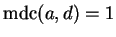 $\operatorname{mdc}(a,d) = 1$