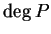 $\deg P$