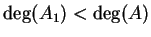 $\deg(A_1) < \deg(A)$