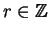 $r \in {\mathbb{Z} }$