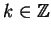 $k \in {\mathbb{Z} }$