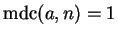 $\operatorname{mdc}(a,n) = 1$
