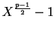 $X^{\frac{p-1}{2}} - 1$