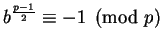 $b^{\frac{p-1}{2}} \equiv -1 \pmod p$