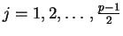 $j = 1,2,\ldots,\frac{p-1}{2}$
