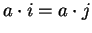 $a \cdot i = a \cdot j$