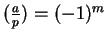 $(\frac ap) = (-1)^m$