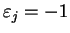 $\varepsilon_j=-1$