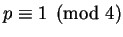 $p\equiv 1 \pmod 4$