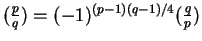 $(\frac pq) =
(-1)^{(p-1)(q-1)/4} (\frac qp)$