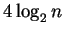 $4 \log_2 n$
