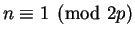 $n \equiv 1 \pmod {2p}$
