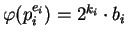 $\varphi(p_i^{e_i}) = 2^{k_i} \cdot b_i$