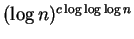 $(\log n)^{c\log \log \log n}$