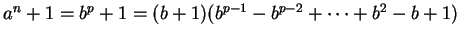 $a^n + 1 = b^p + 1 = (b+1)(b^{p-1} - b^{p-2} + \cdots + b^2 - b + 1)$