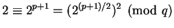 $2 \equiv 2^{p+1} = (2^{(p+1)/2})^2 \pmod q$