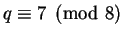 $q \equiv 7 \pmod 8$