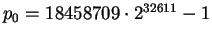 $p_0 = 18458709 \cdot 2^{32611} - 1$