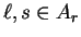 $\ell,s \in
A_r$