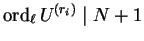 $\operatorname{ord}_\ell U^{(r_i)} \mid N+1$