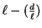 $\ell - (\frac{d}{\ell})$