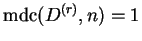 $\operatorname{mdc}(D^{(r)}, n) = 1$