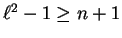 $\ell^2 - 1 \ge n+1$