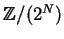 ${\mathbb{Z} }/(2^N)$