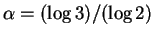 $\alpha = (\log 3)/(\log 2)$