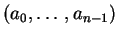 $(a_0,\ldots,a_{n-1})$