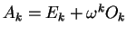 $A_k = E_k + \omega^k O_k$