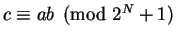$c \equiv ab \pmod{2^N + 1}$