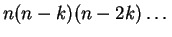 $n(n-k)(n-2k)\ldots$