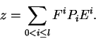 \begin{displaymath}z=\sum_{0<i\le l}F^iP_iE^i.\end{displaymath}