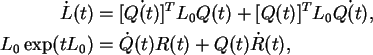 \begin{align}\dot{L}(t) &= [\dot{Q(t)}]^T L_0 Q(t) + [Q(t)]^T L_0 \dot{Q(t)},\notag\\
L_0 \exp(tL_0) &= \dot{Q}(t)R(t) + Q(t)\dot{R}(t),\notag
\end{align}
